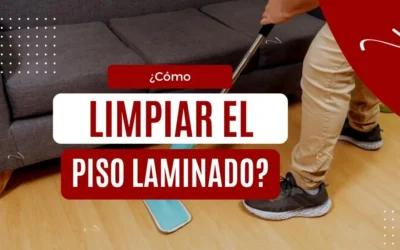 ¿Como limpiar el Piso Laminado?